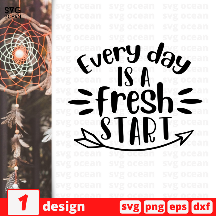 Every day Is a fresh start SVG vector bundle - Svg Ocean