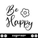 Be Happy Svg - Svg Ocean