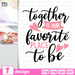 Together is our favorite place to be SVG vector bundle - Svg Ocean