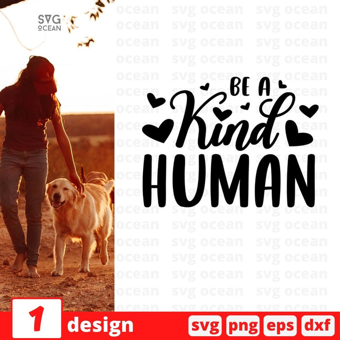 Be a kind human - Svg Ocean