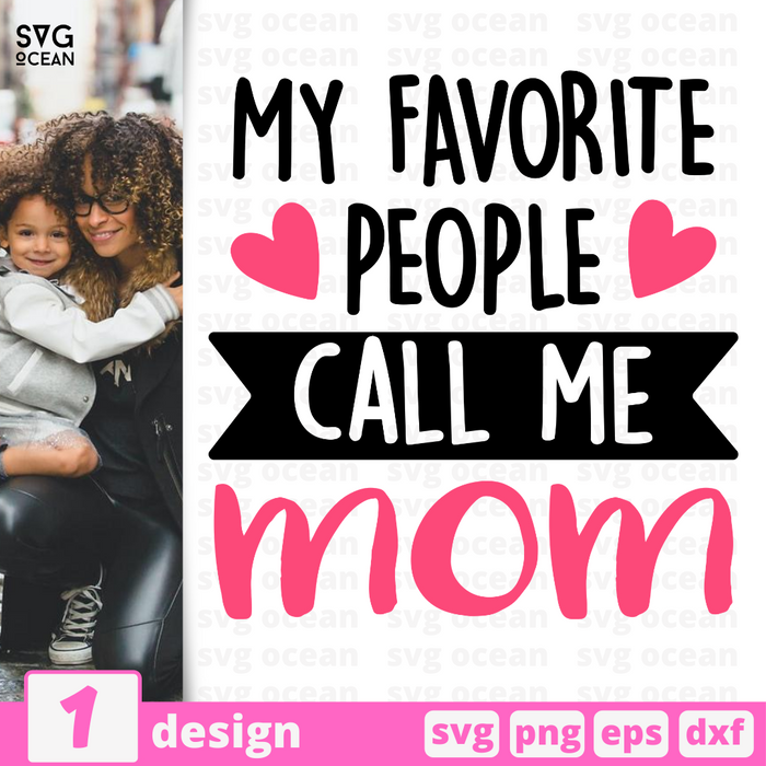 My favorite people call me mom SVG vector bundle - Svg Ocean