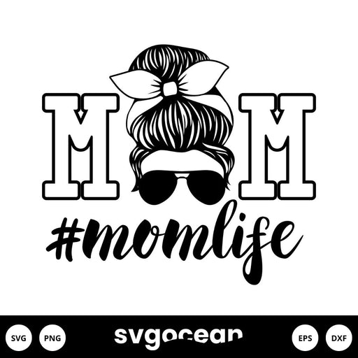 Mom Life SVG - Svg Ocean