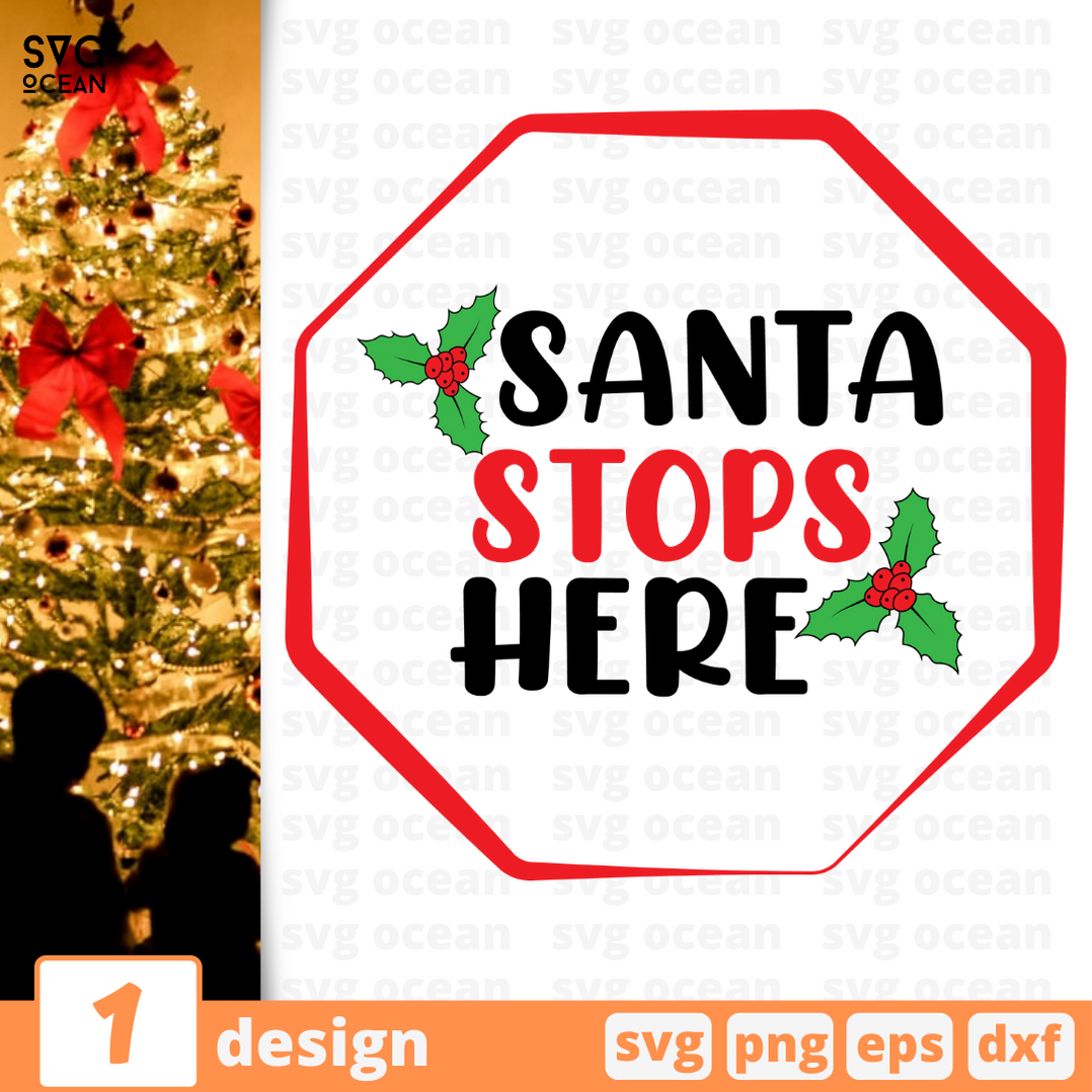 Santa stops here SVG bundle vector for instant download - Svg Ocean