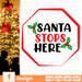 Santa stops here SVG vector bundle - Svg Ocean