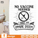 No vaccine needed I have my immune system SVG vector bundle - Svg Ocean
