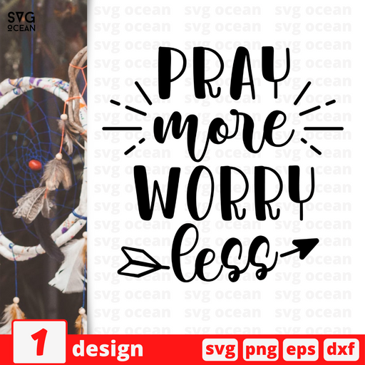 Pray more worry less SVG vector bundle - Svg Ocean