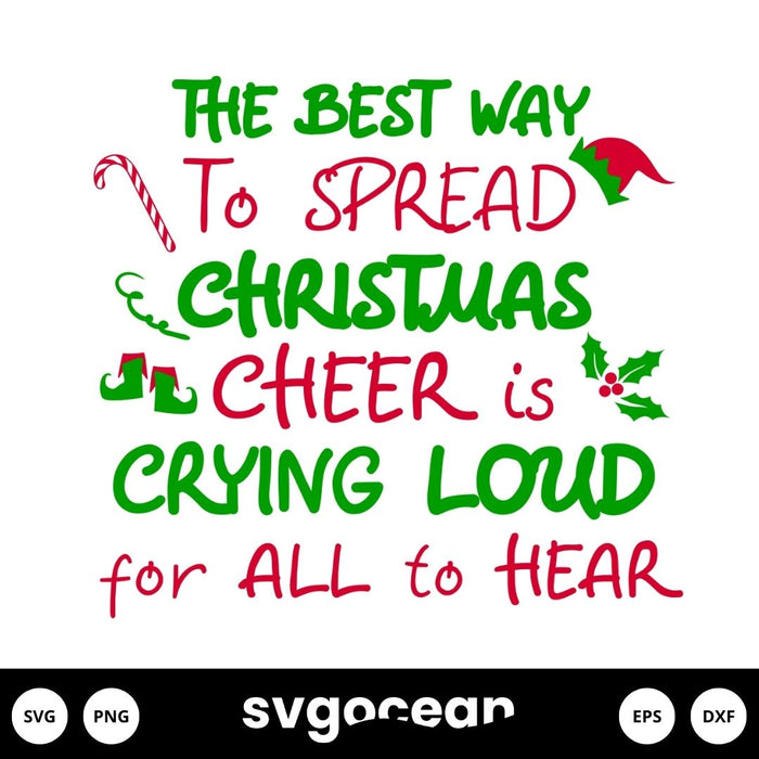 The Best Way To Spread Christmas Cheer Svg - Svg Ocean