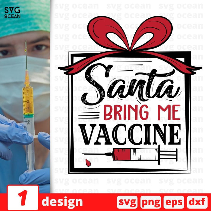 Santa Bring me Vaccine SVG vector bundle - Svg Ocean