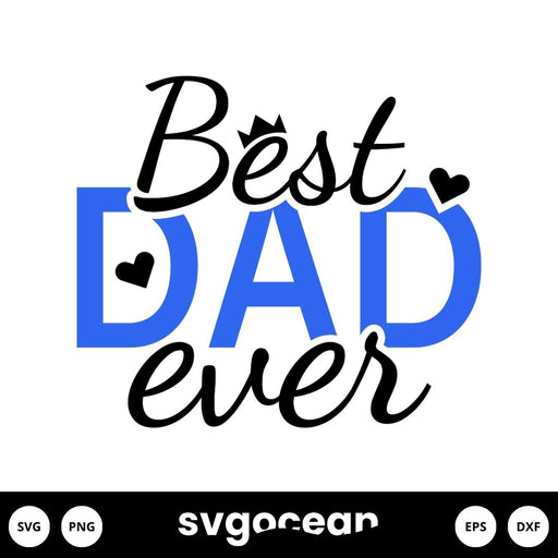 Best Dad Ever Svg - Svg Ocean