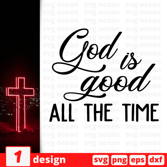 God is good All the time SVG vector bundle - Svg Ocean