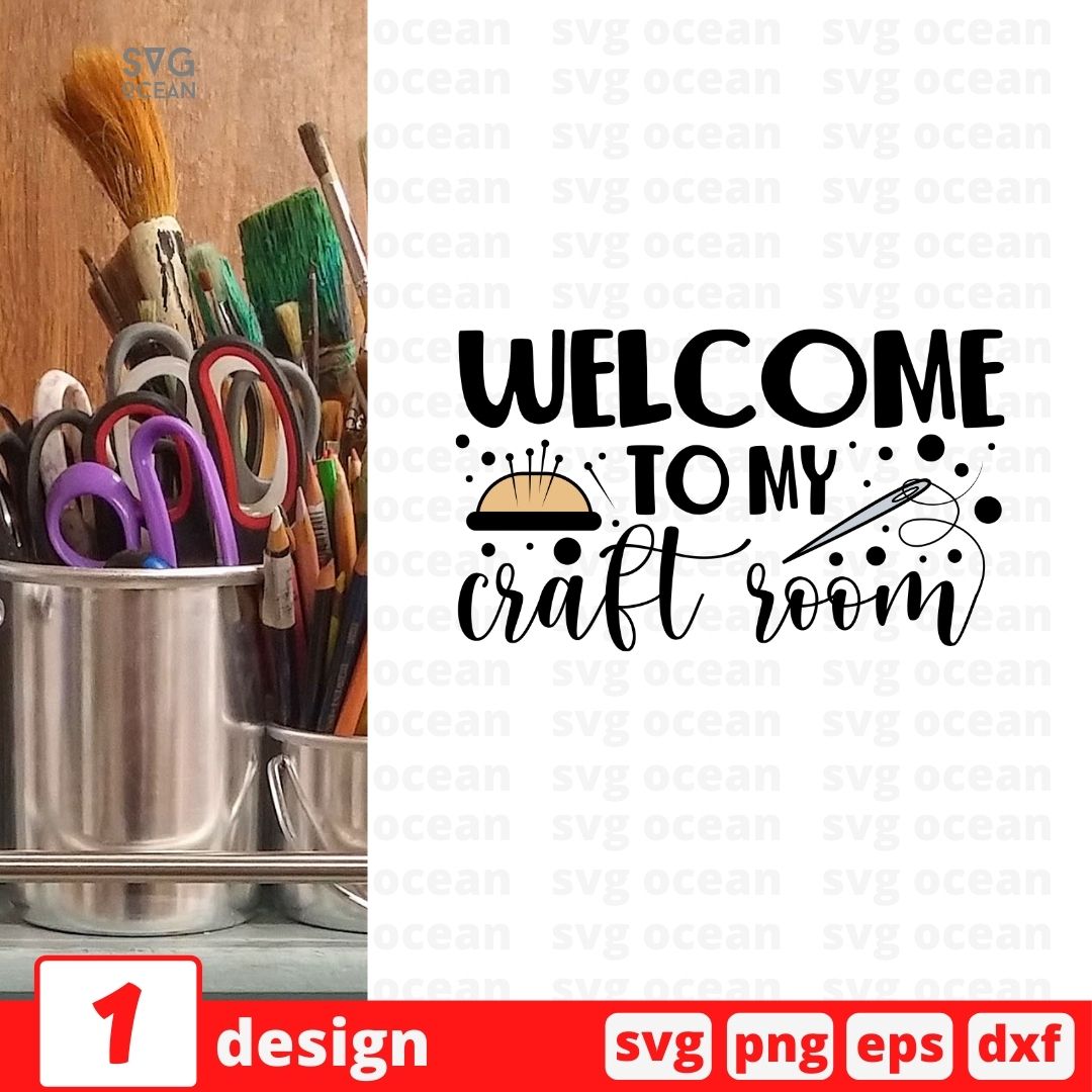 Welcome to my craft room vector for instant download - Svg Ocean — svgocean
