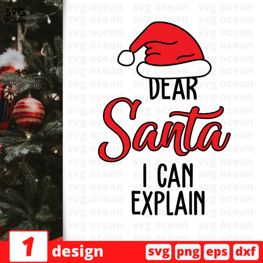 Dear Santa I can explain SVG vector bundle - Svg Ocean