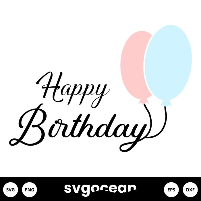 Happy Birthday Svg - Svg Ocean