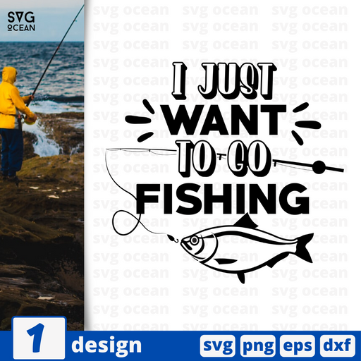 I just want to go fishing SVG vector bundle - Svg Ocean