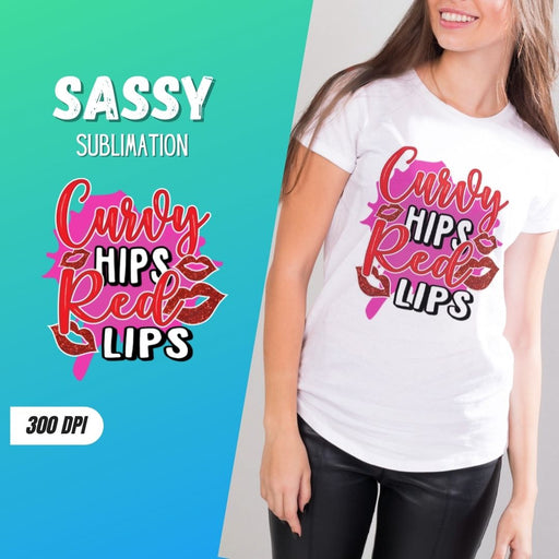 Curvy hips Red lips Sublimation