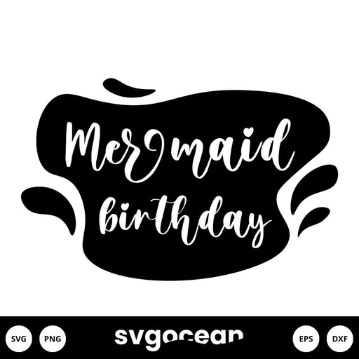 Mermaid Birthday Svg - Svg Ocean