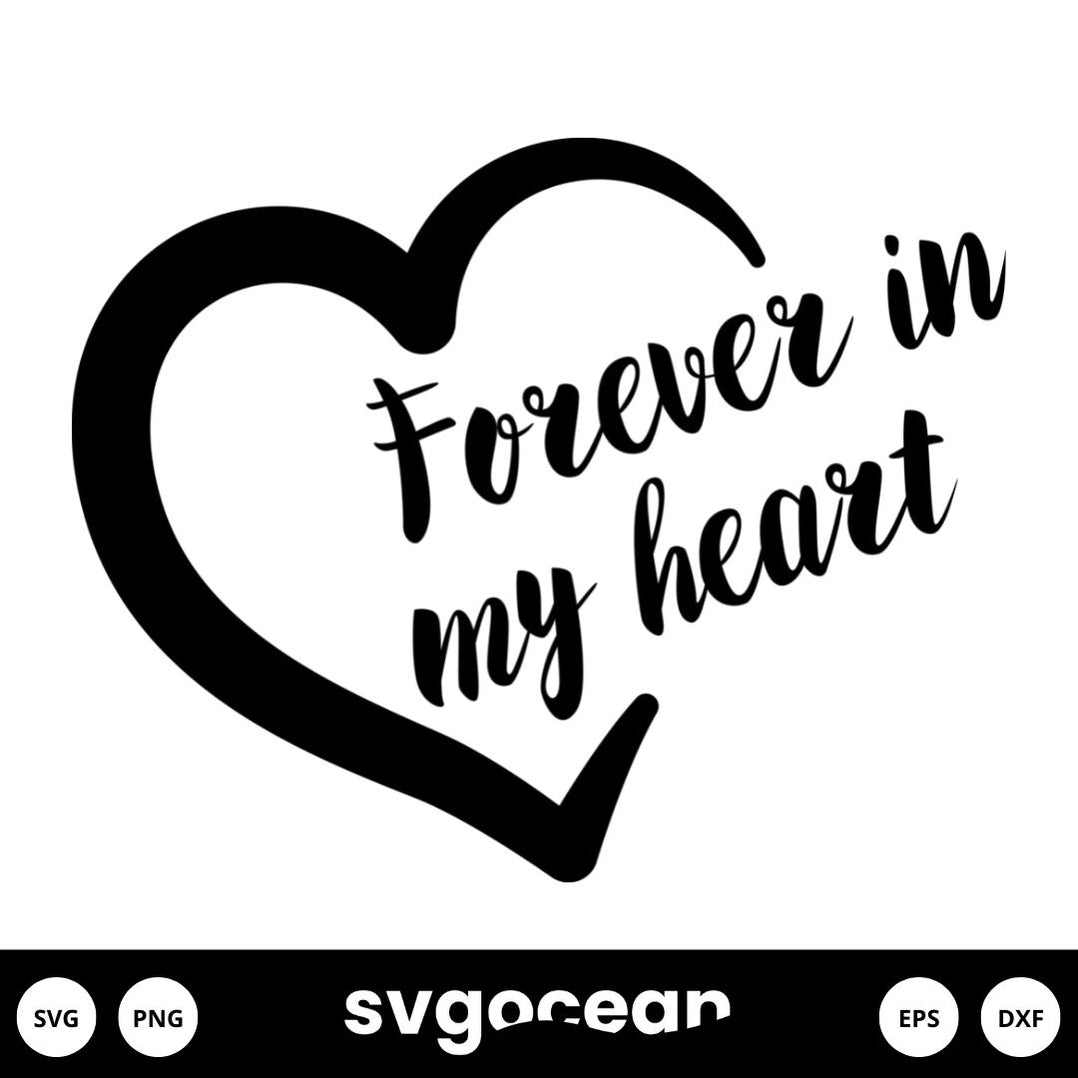 Forever In Our Hearts SVG vector for instant download - Svg Ocean