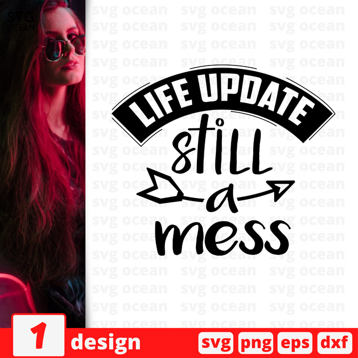 Life update Still a mess SVG vector bundle - Svg Ocean