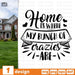 Home is where  my bunch of crazies are SVG vector bundle - Svg Ocean