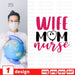 Wife mom nurse