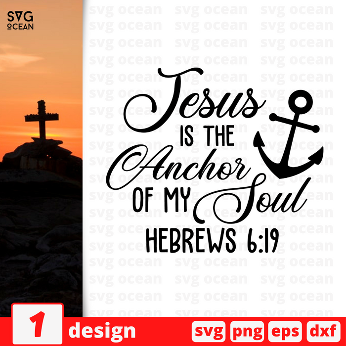 Jesus is the anchor of my soul HEBREWS 6-19 SVG vector bundle - Svg Ocean