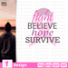 Fight belive hope survive svg