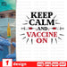 Keep  Calm And Vaccine On SVG vector bundle - Svg Ocean