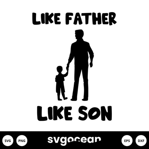 Like Father Like Son SVG - Svg Ocean
