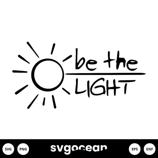 Be The Light-2 Svg - Svg Ocean