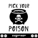 Pick Your Poison Svg - Svg Ocean