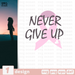 Never give up svg