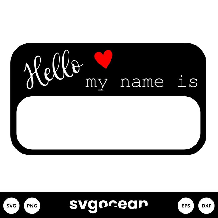 Hello My Name Is Svg - Svg Ocean
