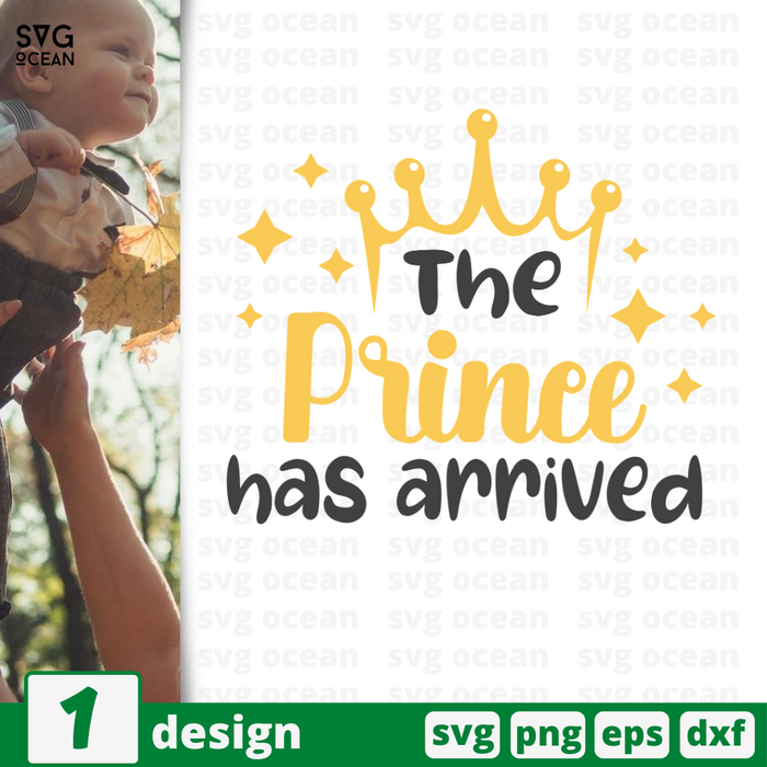 The prince has arrived SVG vector bundle - Svg Ocean