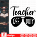 Teacher off duty SVG vector bundle - Svg Ocean