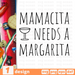 Mamacita needs margarita SVG vector bundle - Svg Ocean