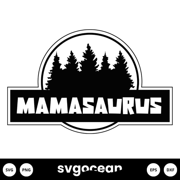 Mamasaurus Svg - Svg Ocean