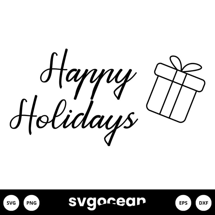 Happy Holiday Svg - Svg Ocean