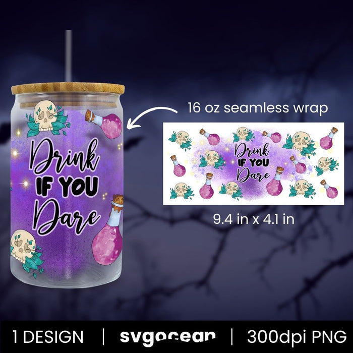 Drink If You Dare Can Glass PNG - Svg Ocean