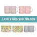 Easter Mug Sublimation - Svg Ocean