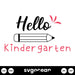 Hello Kindergarten Svg - Svg Ocean