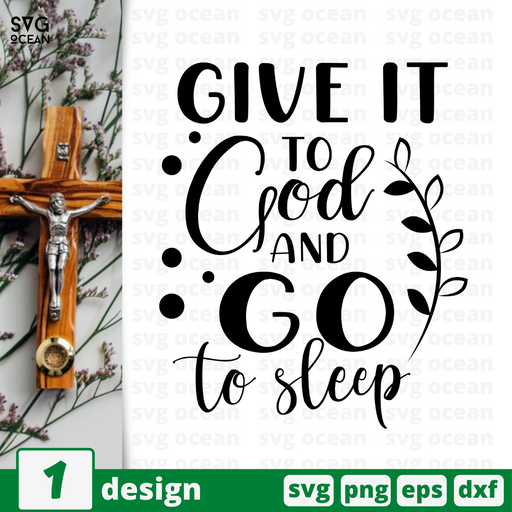 Give it to God and go to sleep SVG vector bundle - Svg Ocean