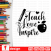 Teach Love Inspire SVG vector bundle - Svg Ocean