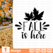 Fall is here SVG vector bundle - Svg Ocean