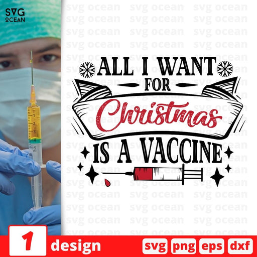All I want for Christmas is a vaccine SVG vector bundle - Svg Ocean
