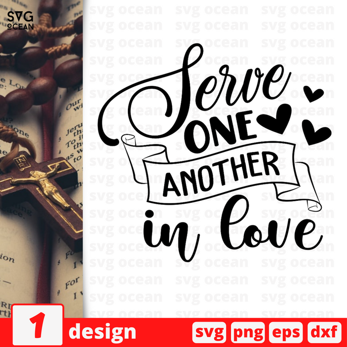 Serve one another in love SVG Cut File
