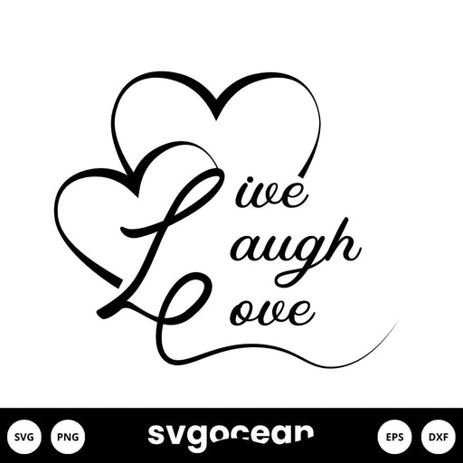 Live Laugh Love SVG - svgocean