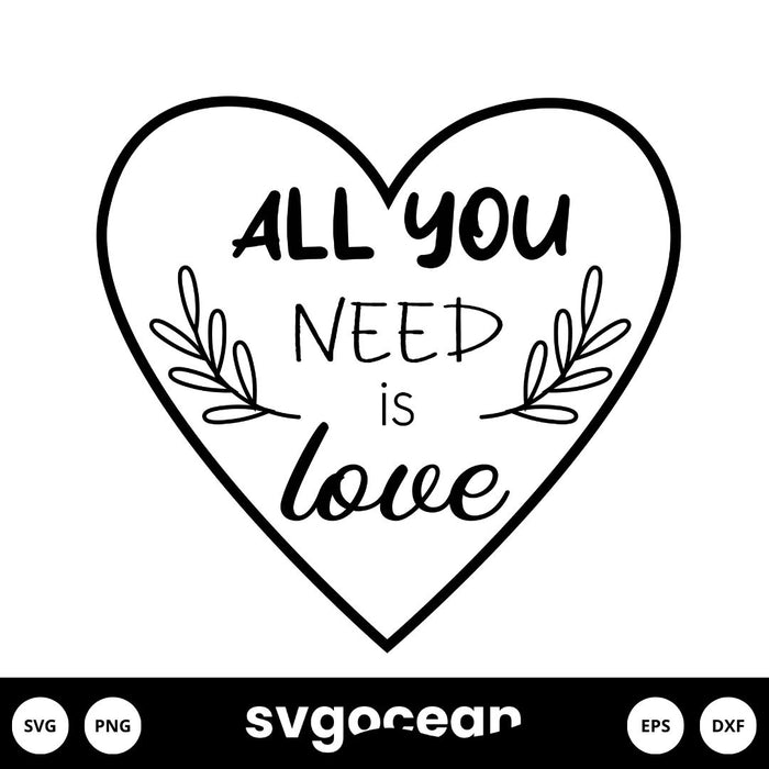 All You Need is Love SVG - svgocean