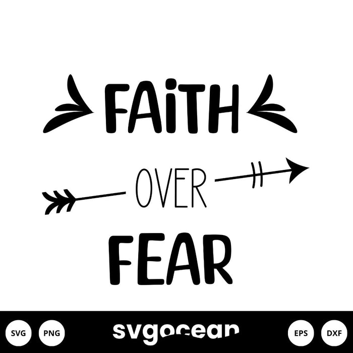 Faith Over Fear SVG - svgocean