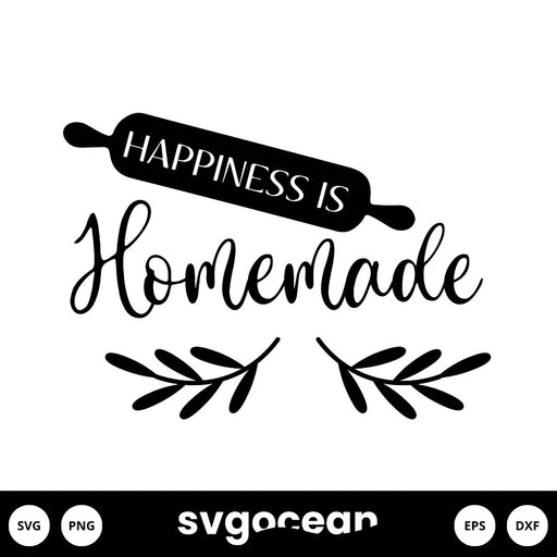 Happiness is Homemade SVG - svgocean