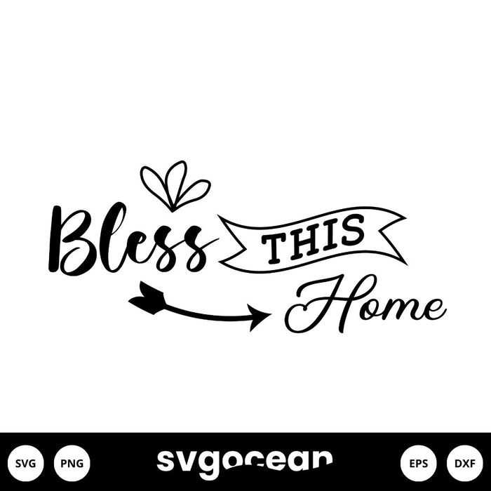 Bless This Home SVG - svgocean